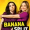 Banana Split fragman izle