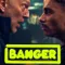 Banger fragman izle