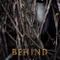 Behind the Trees fragman izle