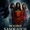 Beyond Sasquatch fragman izle