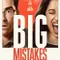 Big Mistakes fragman izle