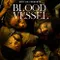 Blood Vessel fragman izle