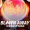 Blown Away: Noel