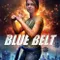 Blue Belt fragman izle