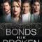 Bonds Will Be Broken fragman izle