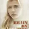Brain on Fire fragman izle