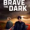 Brave the Dark fragman izle