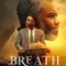 Breath of Life fragman izle