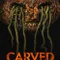 Carved fragman izle
