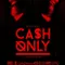 Cash Only fragman izle