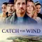 Catch the Wind fragman izle