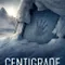 Centigrade fragman izle