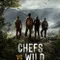 Chefs vs Wild