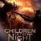Children of the Night fragman izle