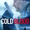 Cold Blood Legacy fragman izle