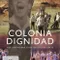Colonia Dignidad - Şili'de Bir Nazi Tarikatı