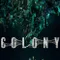 Colony fragman izle