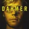 DAHMER - Canavar: Jeffrey Dahmer’ın Hikâyesi