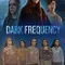 Dark Frequency fragman izle