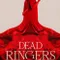 Dead Ringers
