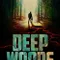 Deep Woods fragman izle