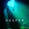 Deeper fragman izle