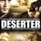 Deserter fragman izle