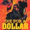 Die for a Dollar fragman izle