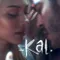 Kal fragman izle