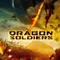 Dragon Soldiers fragman izle