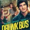 Drunk Bus fragman izle
