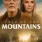 East of the Mountains - Dağların Yüreği fragman izle