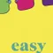 Easy