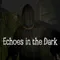 Echoes in the Dark fragman izle