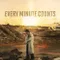Every Minute Counts