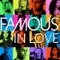 Famous in Love