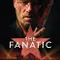 Fanatik fragman izle