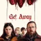 Get Away fragman izle