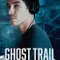 Ghost Trail fragman izle