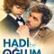 Hadi Be Oğlum fragman izle