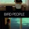 Bird People fragman izle