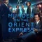 Doğu Ekspresinde Cinayet fragman izle