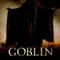 Goblin fragman izle