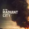 In the Radiant City fragman izle