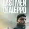 Last Men in Aleppo fragman izle