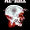 Re Kill fragman izle