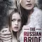 The Russian Bride fragman izle