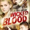 Wicked Blood fragman izle