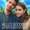 Merhaba, Hoşça Kal ve Yaşadığımız Her Şey fragman izle