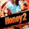 Honey 2 fragman izle